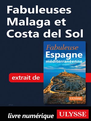 cover image of Fabuleuses Malaga et Costa del Sol